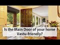 Vastu for Home Main door | Vastu for Home Entrance