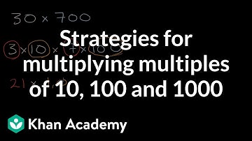 Strategies for multiplying multiples of 10, 100 and 1000