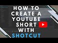 How to create a youtube short with shotcut