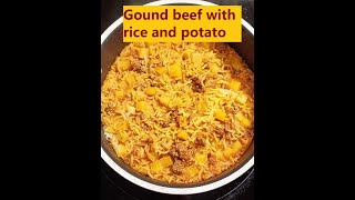 Learn in about 1.5 minutes how to make a tasty rice mixing with ground beef and potato