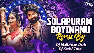 Solapuram Boyinanu / Remix By / Dj Vaibhav DAB X Dj Abhi TMS #trending #floksong 