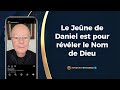 Le jene de daniel est pour rvler le nom de dieu