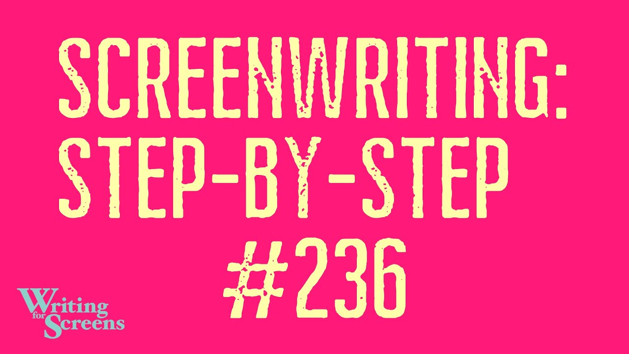 Screenwriting Step by Step 