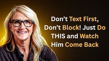 Don’t Text First, Don’t Block! Just Do THIS and Watch Him Come Back | Mel Robbins