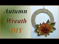 Autumn wreath DIY #2. DIY autumn decorations