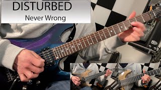 Disturbed - Never Wrong - Guitar Cover