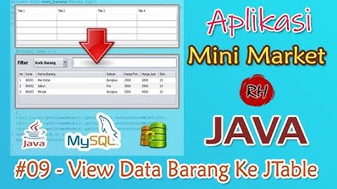 09. View Data Dari Tabel Barang Ke JTable - APLIKASI MINI MARKET