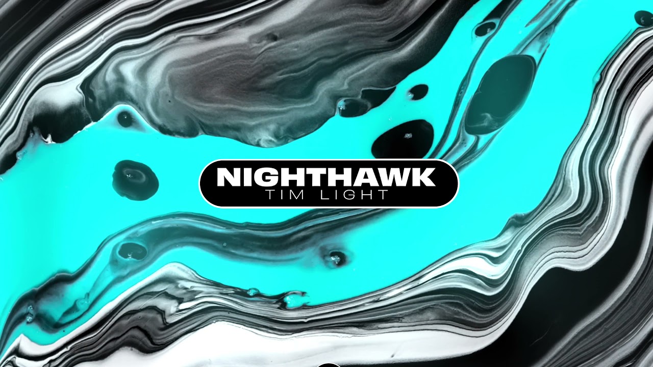 Tim Light - NightHawk auf YouTube ansehen Tim Light - NightHawk auf YouTube ansehen