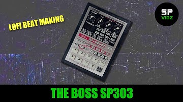How I made a lofi beat on the BOSS SP303