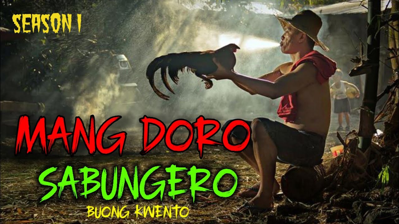 FULL STORY I MANG DORO SABUNGERO I KABABALAGHAN I MISTERYO I TRUE STORY