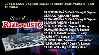 Download Lagu Mp3 Lagu daerah Jambi 2025 Versi Organ Tunggal ( Special RIZKY MUSIC ) MP3 Download Lagu Mp3 Lagu daerah Jambi 2025 Versi Organ Tunggal ( Special RIZKY MUSIC ) MP3