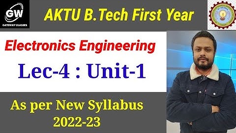 Lec-4 I Unit-1 I Electronics Engineering I B.Tech First Year I