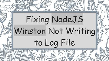 Fixing NodeJS Winston Not Writing to Log File