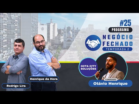 Octa City Soluções | Temporada 2 | Negócio Fechado #25