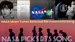 NASA Picks 3 BTS Song's For The 2024 lunar mission| NASA Selected RM's solo track Moonchild