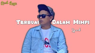 Terbuai Dalam Mimpi _Ipank (Lirik Lagu)