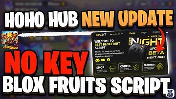 HOHO HUB Script * NO KEY * (UPDATE) for Blox Fruits | NEW BLOX FRUITS SCRIPT UPDATE 28.1 LEVEL FAST