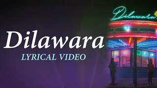 Dilawara Lyrics| The PropheC| Ezu | Lyrical video