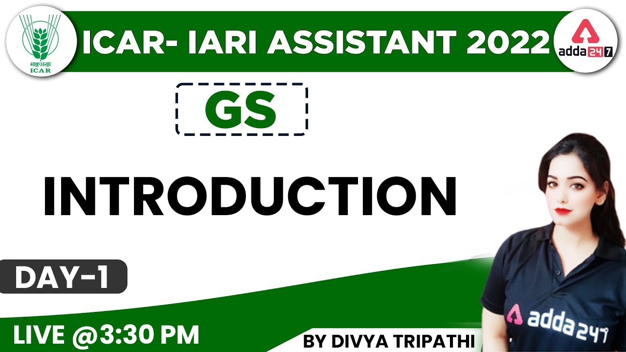 ICAR IARI Assistant Recruitment 2022 | GS | Introduction By DivyaTripathi