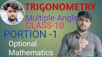 Trigonometry|| Multiple Angle|| PORTION 1||Class 10|| SEE solutions.