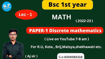 LEC-1 I PAPER-1 Discrete Mathematics  I Bsc Part-1 I NEW BATCH 2022-23