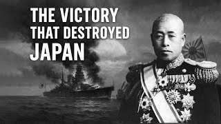 The Victory That Destroyed Japan’s Navy