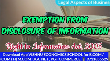 Exemption from Disclosure of Information | Right to Information Act, 2005 | DU | UGC NET| PGT |B.COM