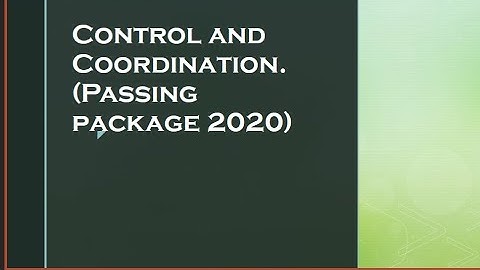 SSLC SCIENCE PASSING PACKAGE 2020 - CHAPTER 7. CONTROL AND COORDINATION