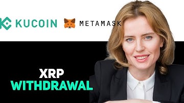 How To Withdraw XRP From Kucoin To Metamask 2025
