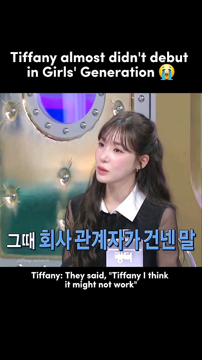 tiffany almost didn't debut is SNSD 🥺