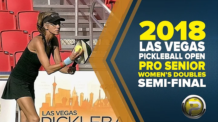 Pro Senior Women's Doubles SEMI FINALS - 2018 Las ...