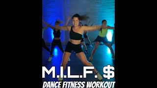 M.I.L.F. $ - Fergie - Dance Workout - Lace Up Fitness