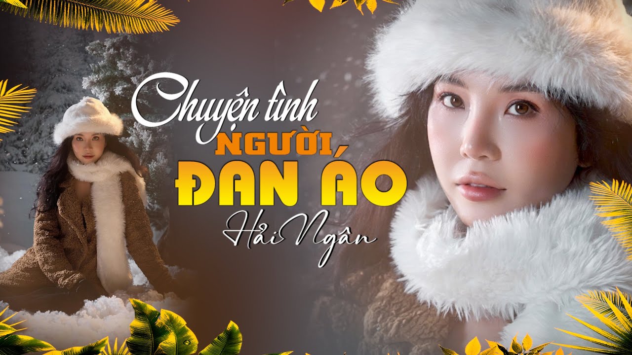 Chuyện Tình Người Đan Áo - Hải Ngân || Nhạc Lính Bất Hủ #haingan #bolero #musicvideo #nhaclinh