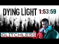Dying Light: No Major Glitches Speedrun World Record - 1:53:59