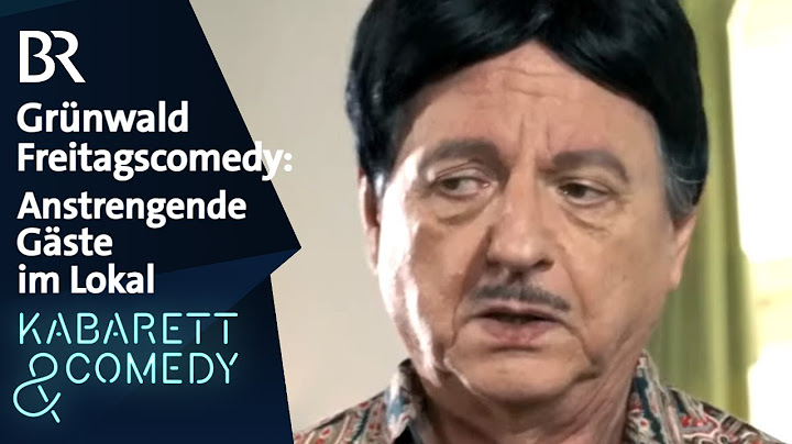 Grünwald Freitagscomedy: Anstrengende Gäste | BR Kabarett & Comedy