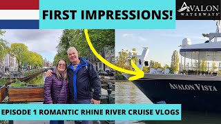 Avalon Vista River Cruise -  Our first Impressions and exploring our first port of Amsterdam