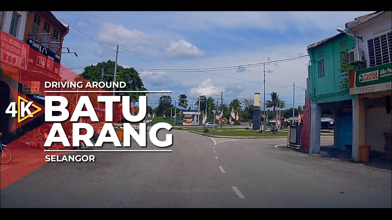 [4K] Driving around BATU ARANG (Selangor)