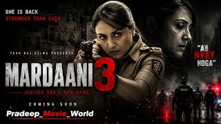 MARDAANI 3 || Hindi Dubbed Full Movie || Rani Mukherjee New Blockbuster 2026 || Bollywood HD Film 🎞 