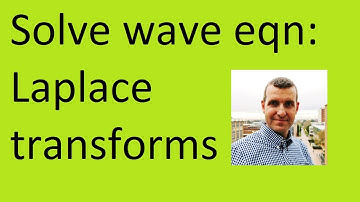 How to solve PDE: Laplace transforms