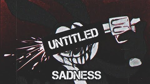Unitited Sadness | You cant run encore but Oswald and Encore bf sings it