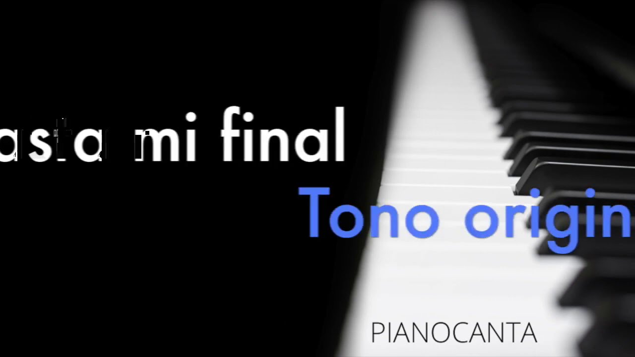 personalizado global Remontarse Pianocanta - Hasta mi final Il Divo (Karaoke con piano) - YouTube