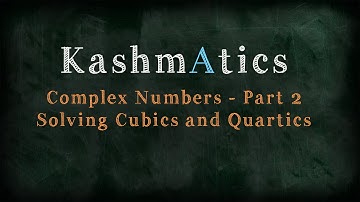 A Level Further Maths - Complex Numbers Part 2