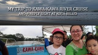 My trip to Kawa Kawa river cruise and Firefly sight at Kota Belud (Part 1)