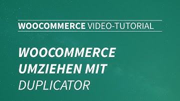 WooCommerce umziehen mit Duplicator