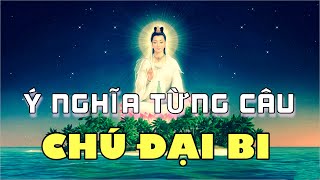 Ý nghĩa từng câu Chú Đại Bi