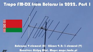 Tropo FM-DX from Belarus in 2022. Part 1