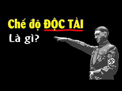 Chế độ Độc Tài là gì? Hiểu ngay trong 5 phút