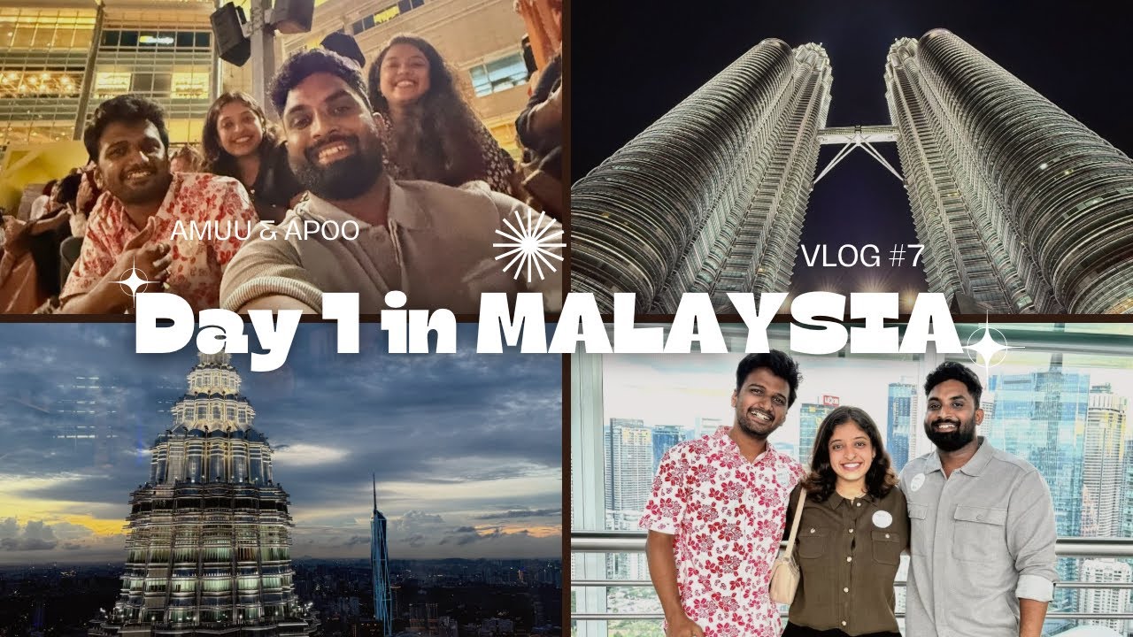 Thailand to Malaysia | Met PD Again ❤️ | Petronas Towers & Street Food | Vlog 7