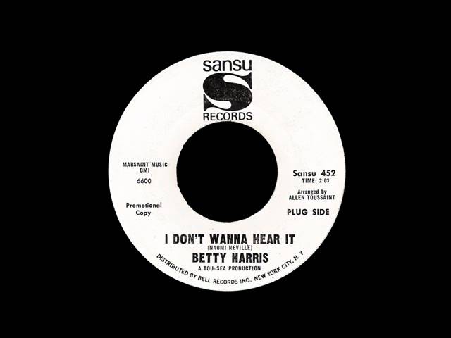 Betty Harris - I Don't Wanna Hear It