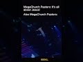 The Problem with Megachurch Pastors